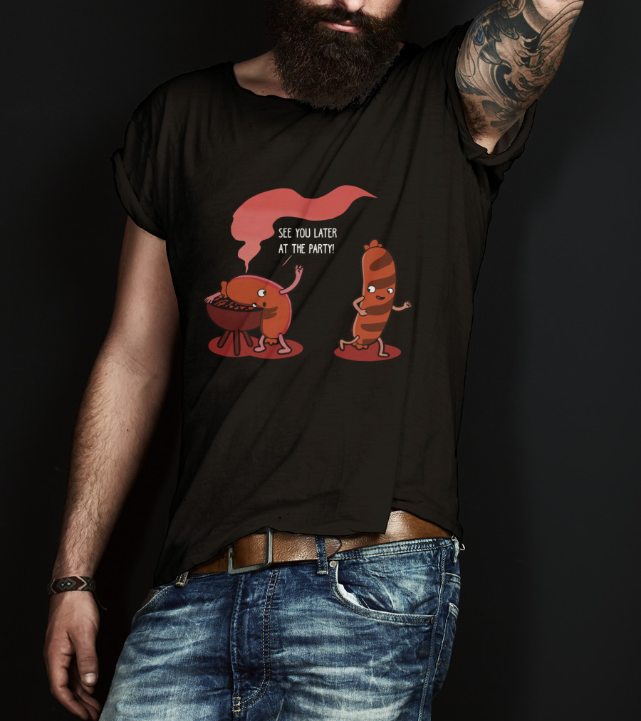 BBQ Sausage Characters Saying See You Later At The Party T-Shirt