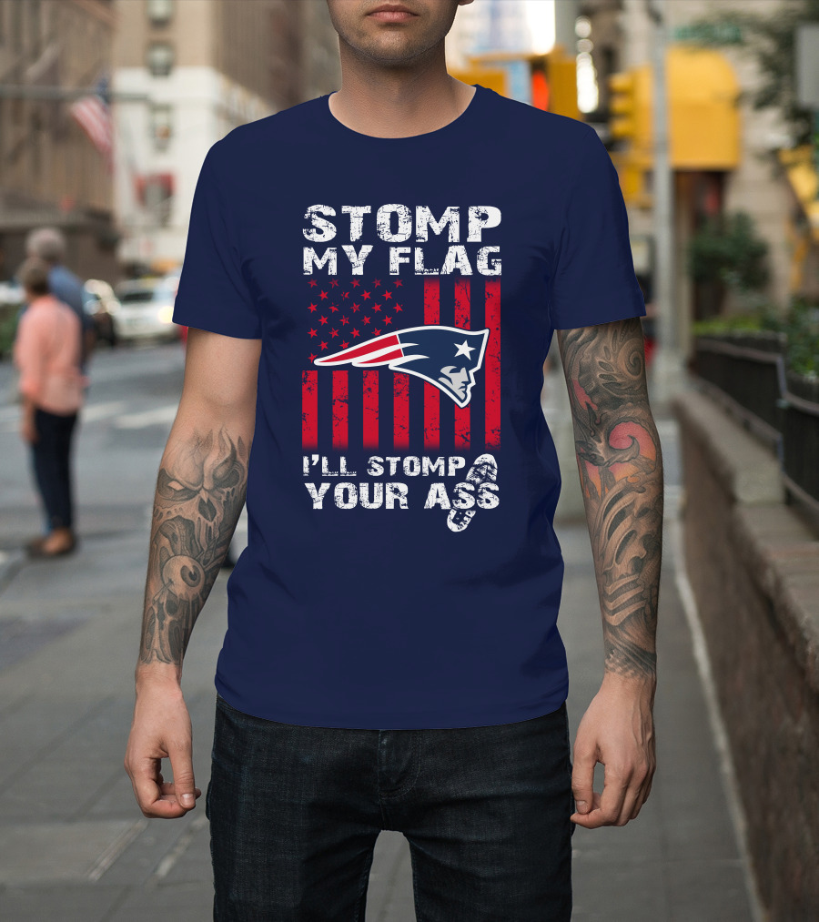 Stomp My Flag Patriots Emblem I'll Stomp Your Ass T-Shirt
