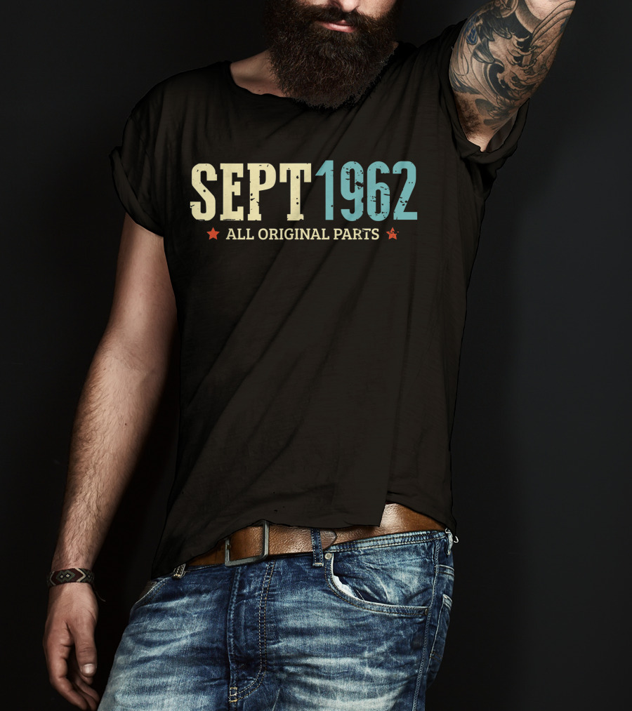 Sept 1962 All Original Parts Classic Birthday T-Shirt