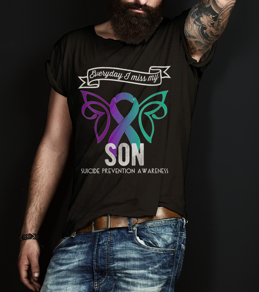 Everyday I Miss My Son Suicide Prevention Awareness Butterfly T-Shirt