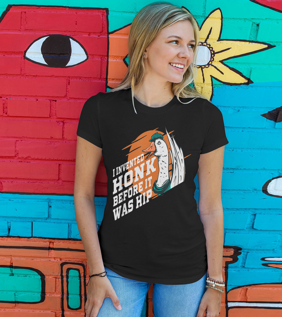 I Invented Honk Before It Was Hip Goose Hocus Pocus Witches Funny T-Shirt