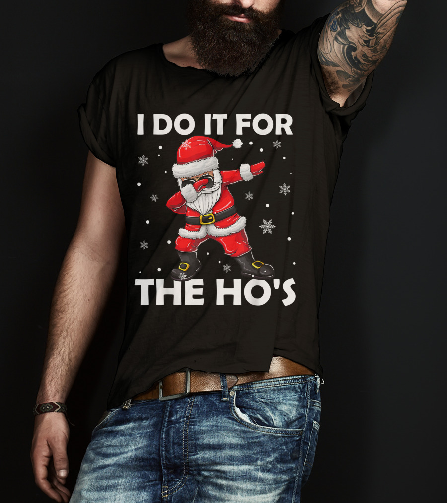 I Do It For The Hos Dabbing Santa Claus Snowflakes T-Shirt