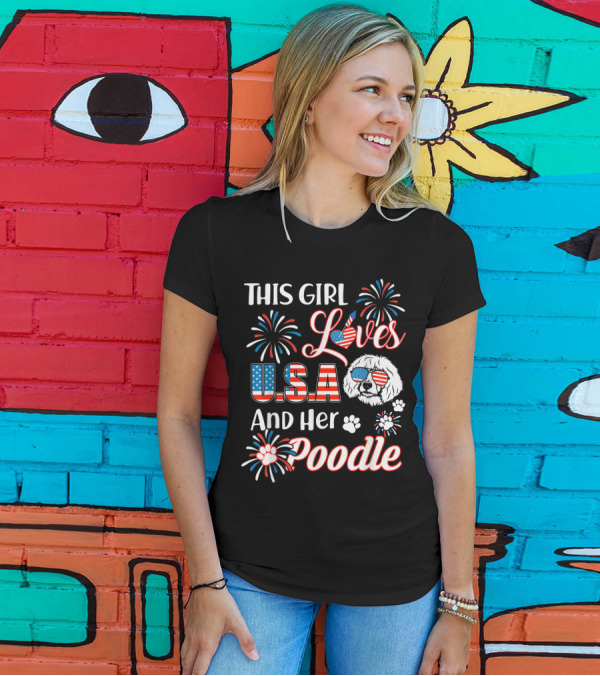 This Girl Loves USA And Her Poodle With Fireworks And Paw Prints T-Shirt