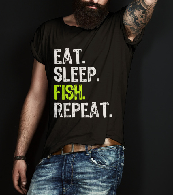Eat Sleep Fish Repeat Fishing Lifestyle T-Shirt
