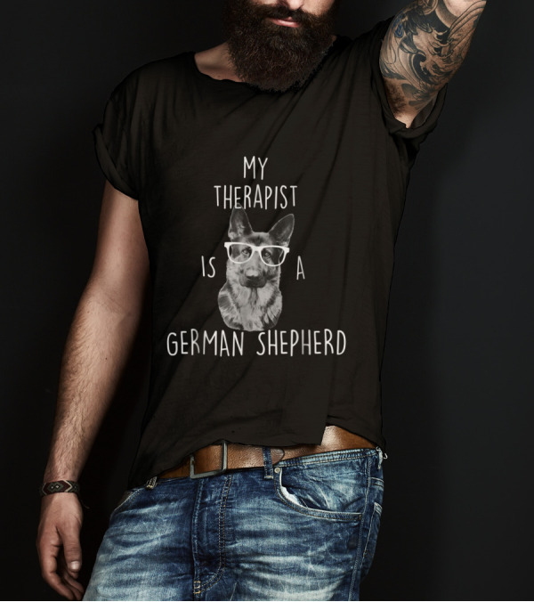My Therapist Is A German Shepherd Wearing Glasses T-Shirt