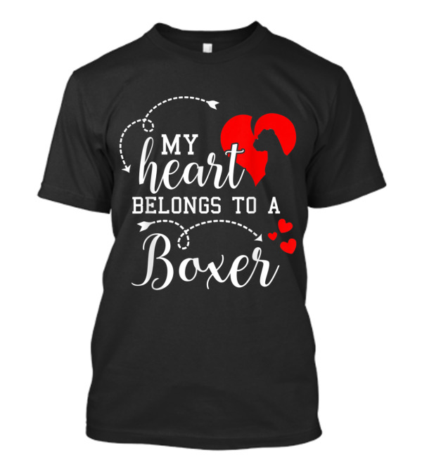 My Heart Belongs To A Boxer T-Shirt