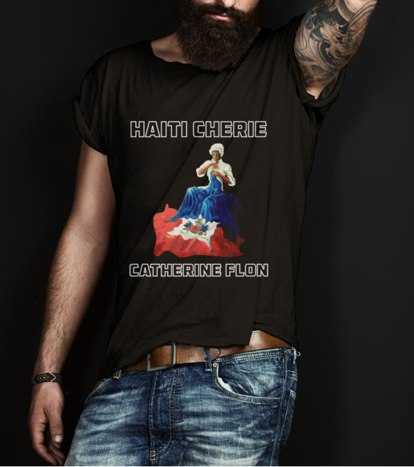 Haiti Cherie Catherine Flon Sewing Flag T-Shirt