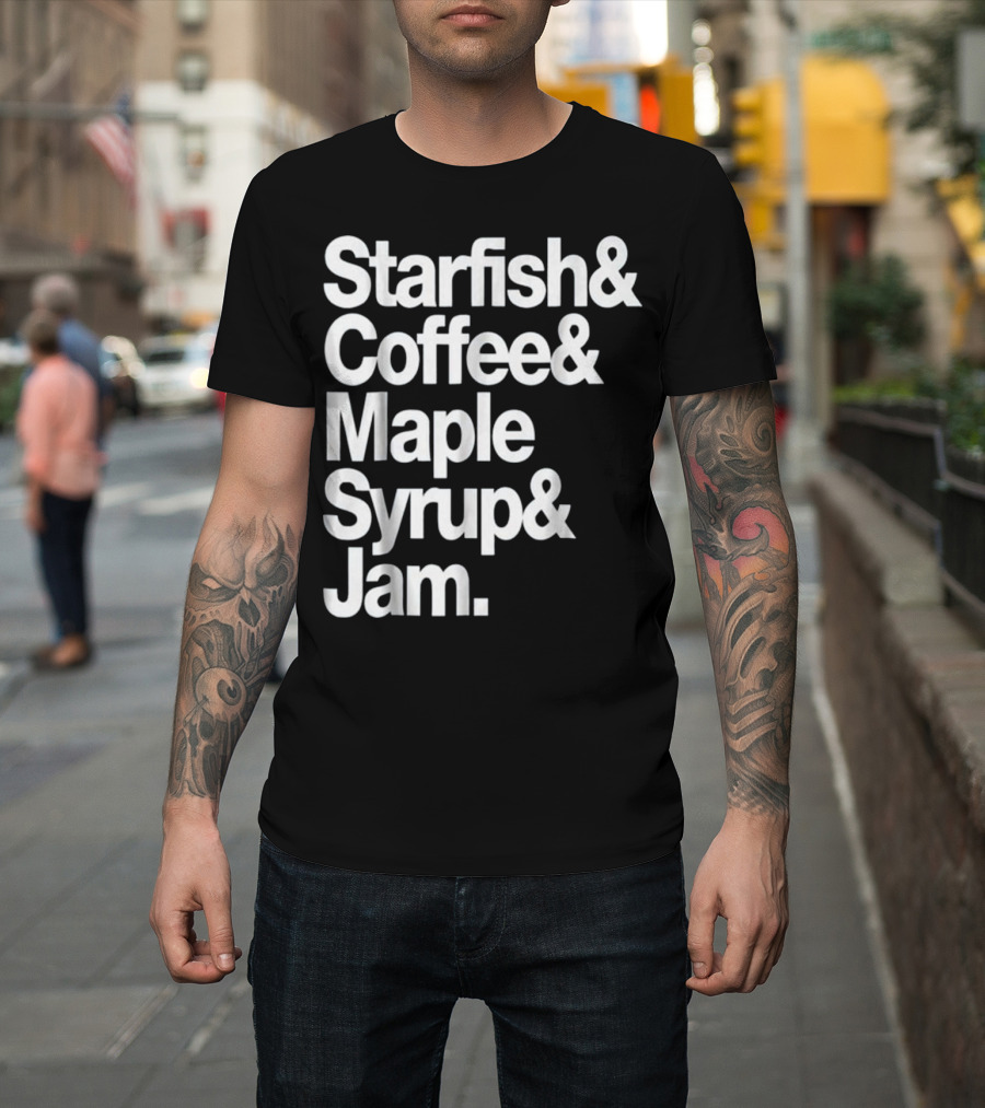 Starfish and Coffee Maple Syrup and Jam Retro Funky Breakfast T-Shirt