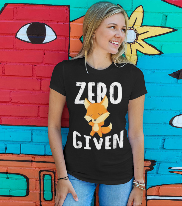 Zero Fox Given Cute Women Men Gift T-Shirt