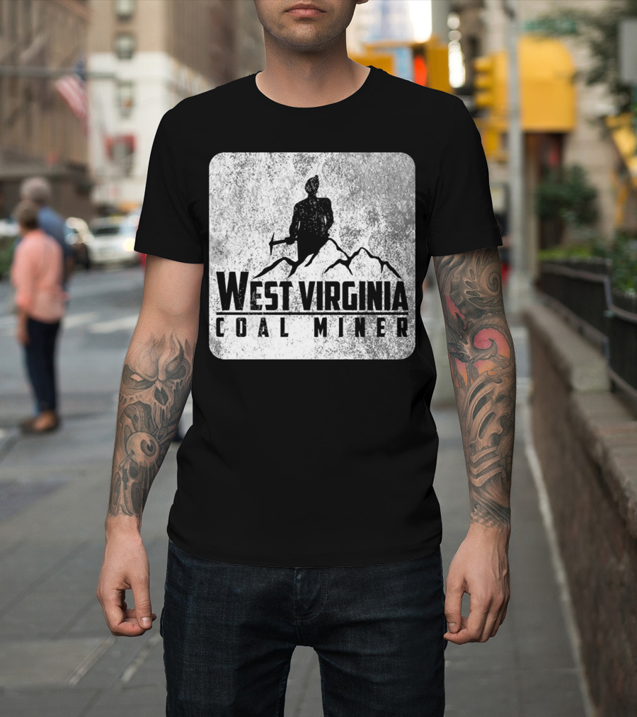 West Virginia Coal Miner with Mountain T-Shirt