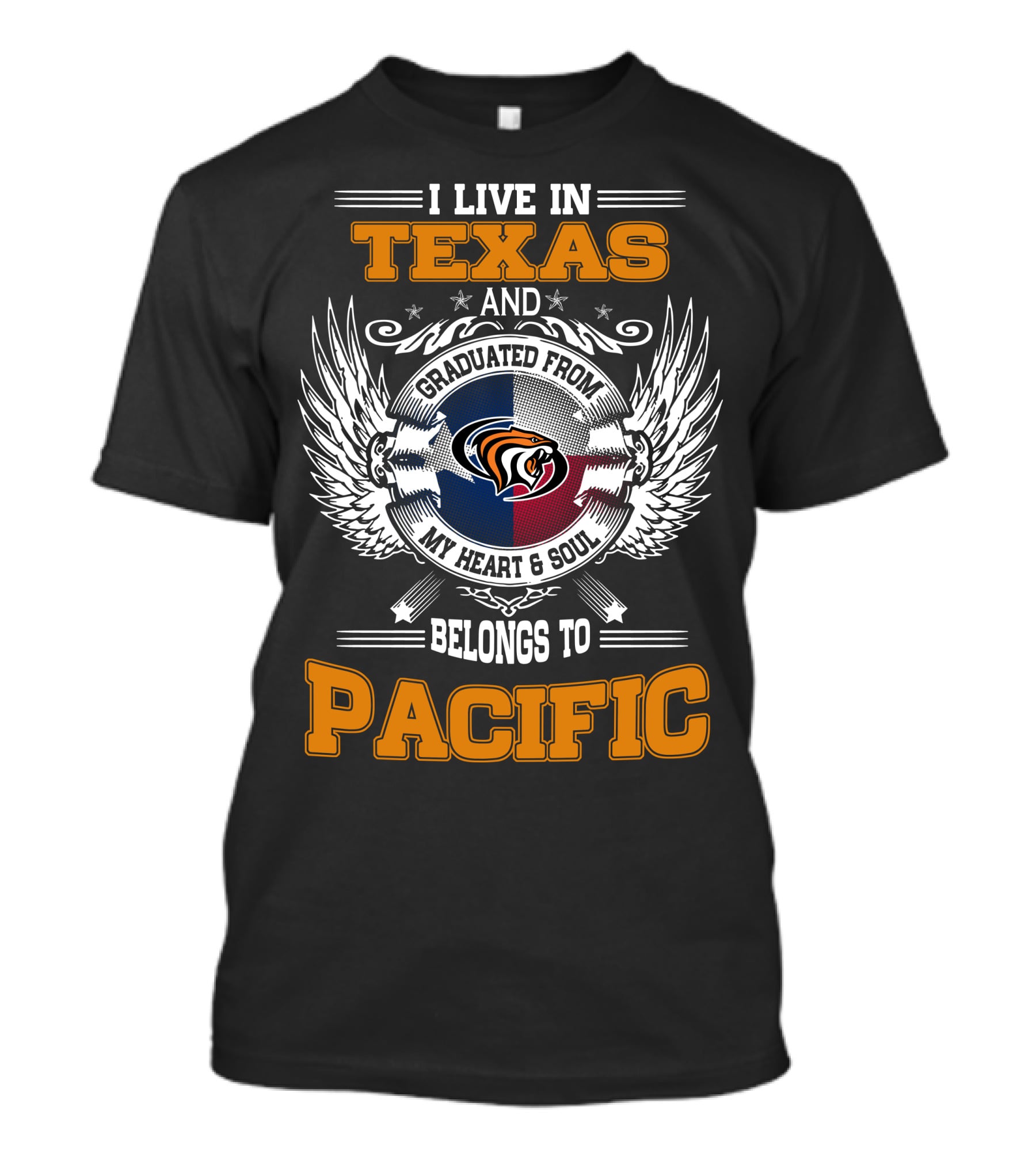 I Live IN Texas Graduated From My Heart And Soul Belongs To Pacific T-Shirt