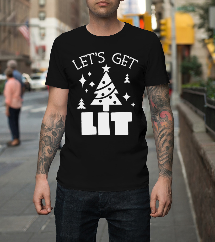 LET'S GET LIT Christmas Tree Festive Lights T-Shirt