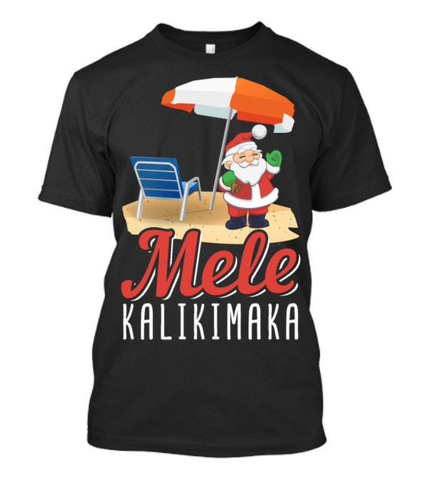 Mele Kalikimaka Santa Claus Relaxing Hawaii Beach Holiday Vibes T-Shirt