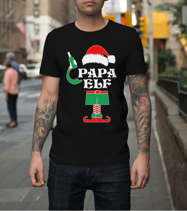 Shirt: Papa Elf Christmas Santa Hat Outfit with Bottle T-Shirt Papa Elf Christmas Santa Hat Outfit with Bottle T-Shirt