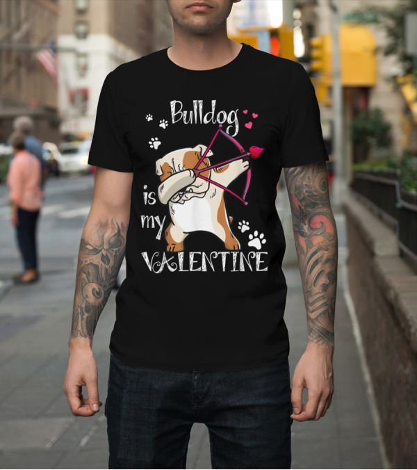 Shirt: Bulldog Is My Valentine with Dabbing Cupid Dog and Hearts T-Shirt Bulldog Is My Valentine with Dabbing Cupid Dog and Hearts T-Shirt