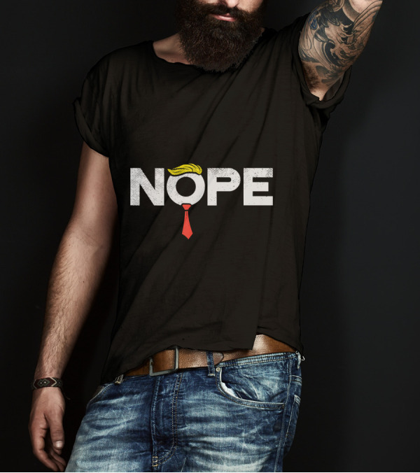 Nope Donald Trump Wig Red Tie Funny Anti Trump T-Shirt