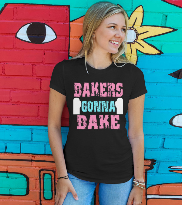 Bakers Gonna Bake Funny Baking Text With Oven Mitts T-Shirt