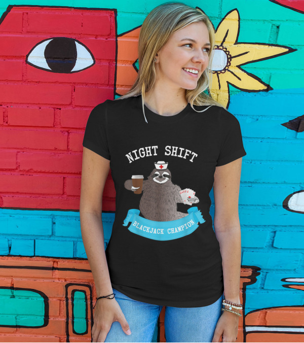 Night Shift Sloth Nurse With Coffee Blackjack Champion T-Shirt