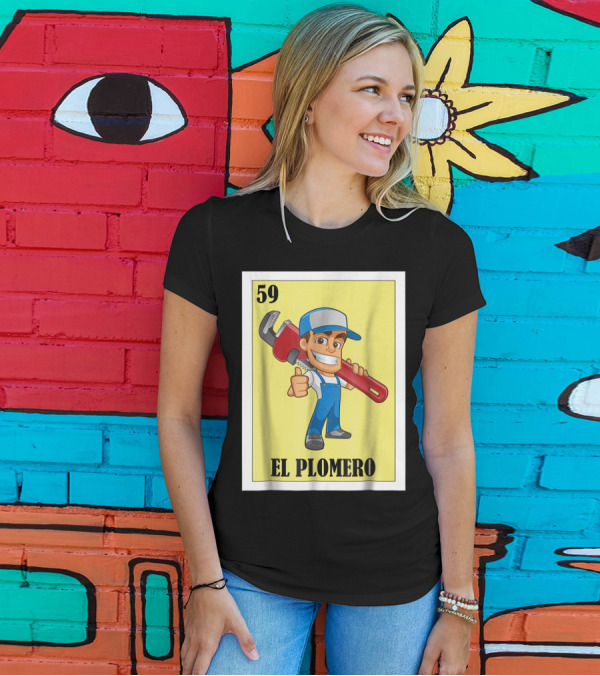 Loteria Card 59 El Plomero Cartoon Character With Wrench T-Shirt