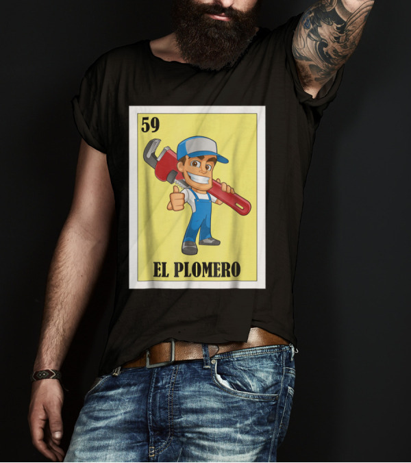 Loteria Card 59 El Plomero Cartoon Character With Wrench T-Shirt