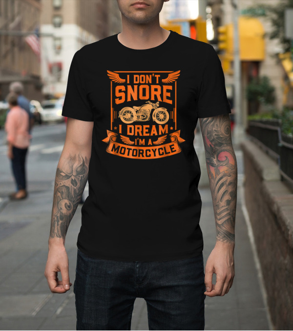 Shirt: I Don't Snore I Dream I'm A Motorcycle with Vintage Bike Graphic and Winged Design Elements T-Shirt I Don't Snore I Dream I'm A Motorcycle with Vintage Bike Graphic and Winged Design Elements T-Shirt