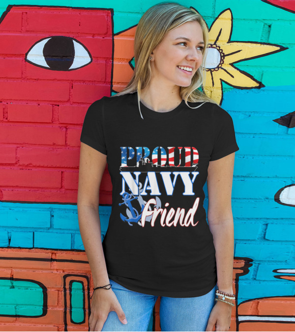 Proud Navy Friend USA Military Anchor And Flag T-Shirt