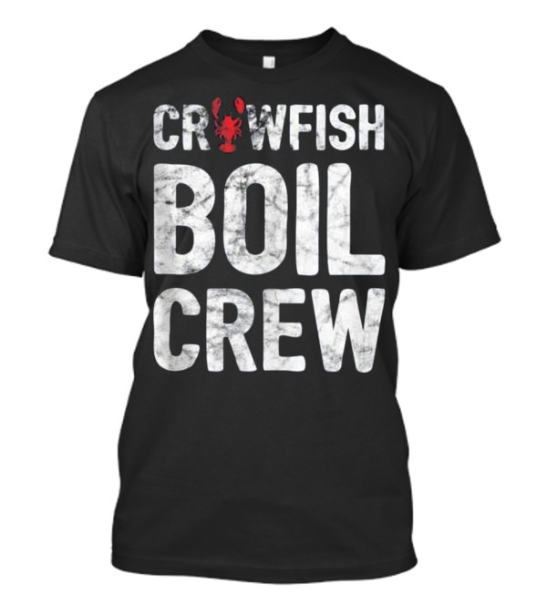 Crawfish Boil Crew Eating Festival Gathering T-Shirt