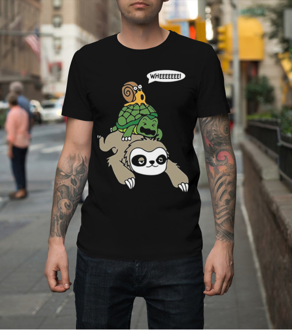 Shirt: WHEEEEEE Sloth Turtle Snail Piggyback Animal T-Shirt WHEEEEEE Sloth Turtle Snail Piggyback Animal T-Shirt