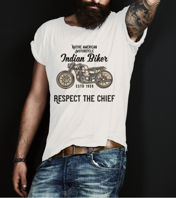 Native American Motorcycle Indian Biker Estd 1959 Respect The Chief T-Shirt