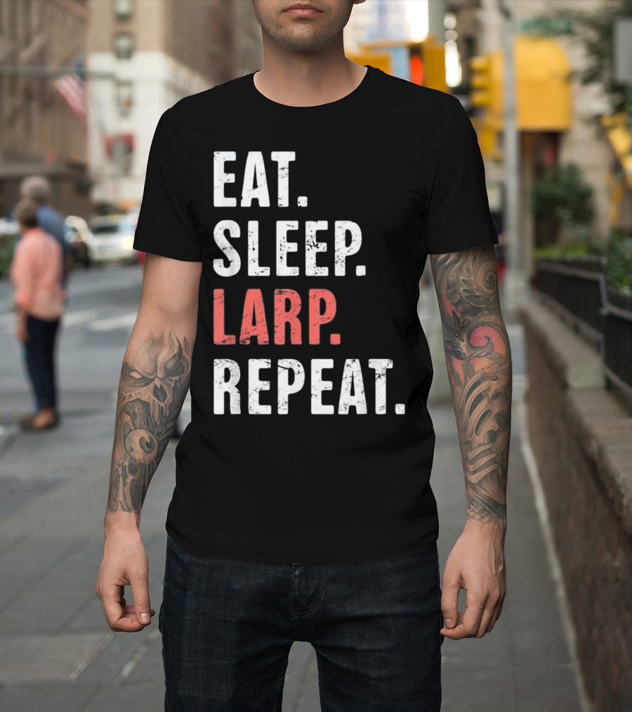 EAT SLEEP LARP REPEAT Funny LARPing Enthusiast Cycle T-Shirt