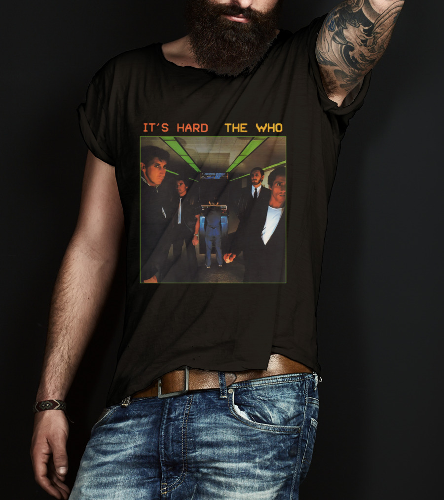It's Hard The Who T-Shirt