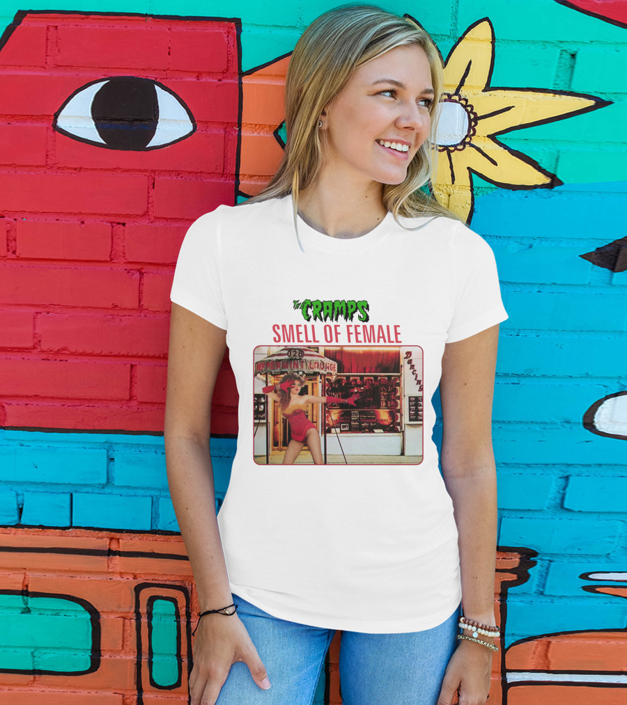 The Cramps Smell Of Female Peppermint Lounge Dancers 128 T-Shirt