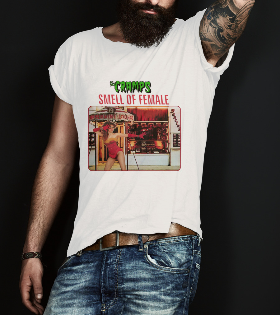 The Cramps Smell Of Female Peppermint Lounge Dancers 128 T-Shirt