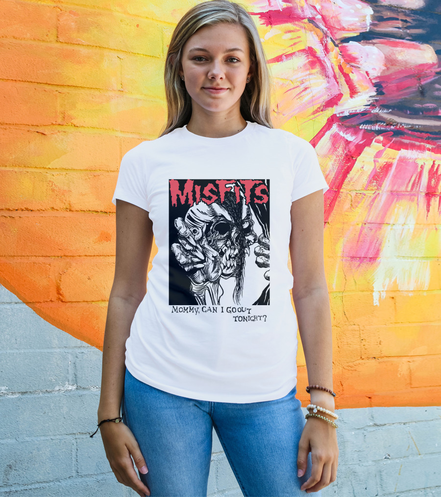 Misfits Mommy Can I Go Out Tonight? T-Shirt