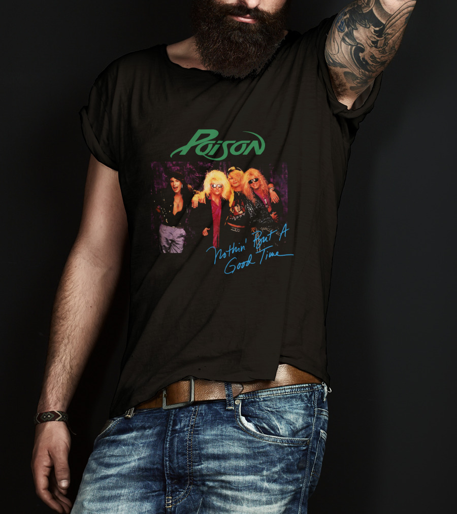 Poison Nothin' But A Good Time Band Members T-Shirt