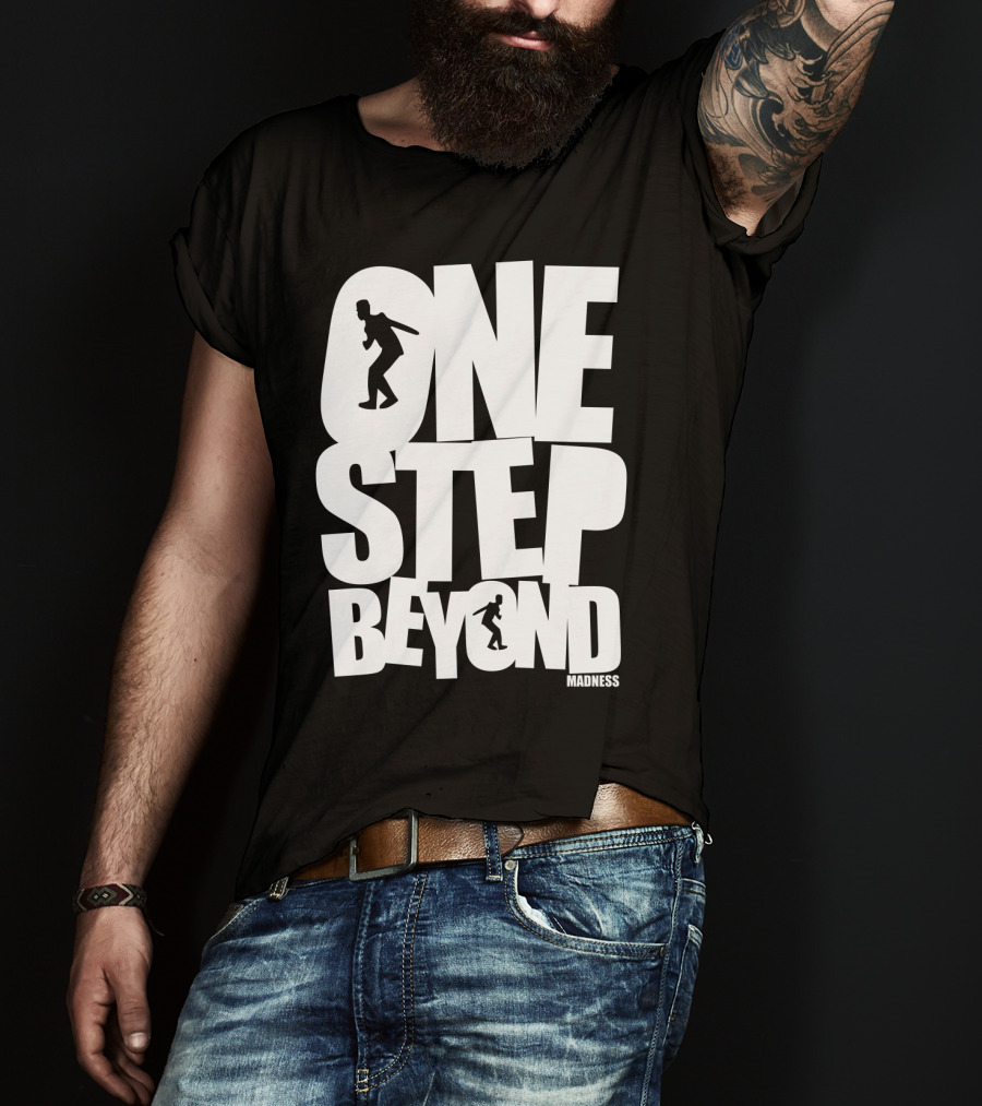 One Step Beyond Madness T-Shirt