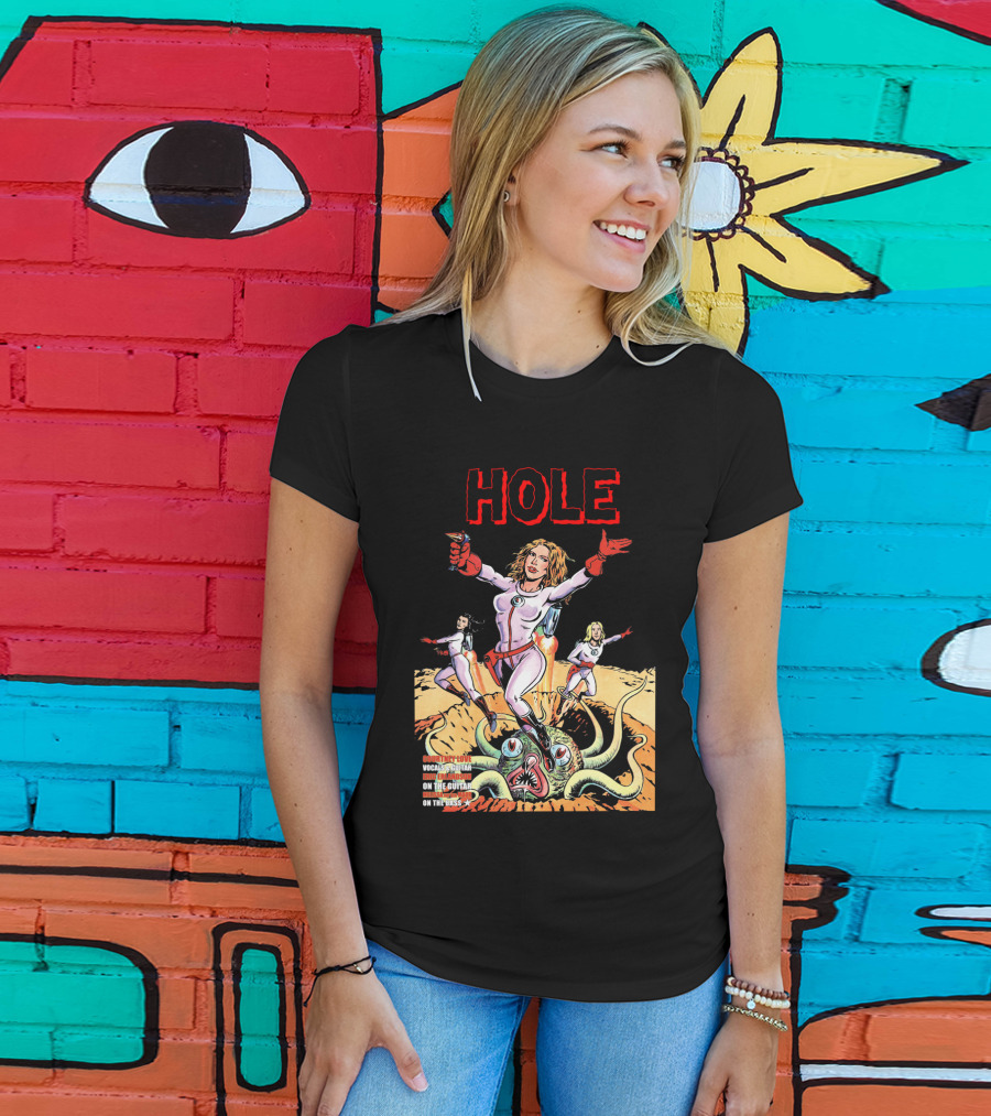 HOLE Courtney Love Vocal Sensation On The Guitar On The Bass T-Shirt