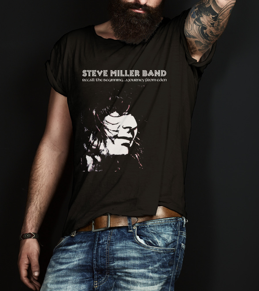 Steve Miller Band Recall The Beginning A Journey From Eden T-Shirt