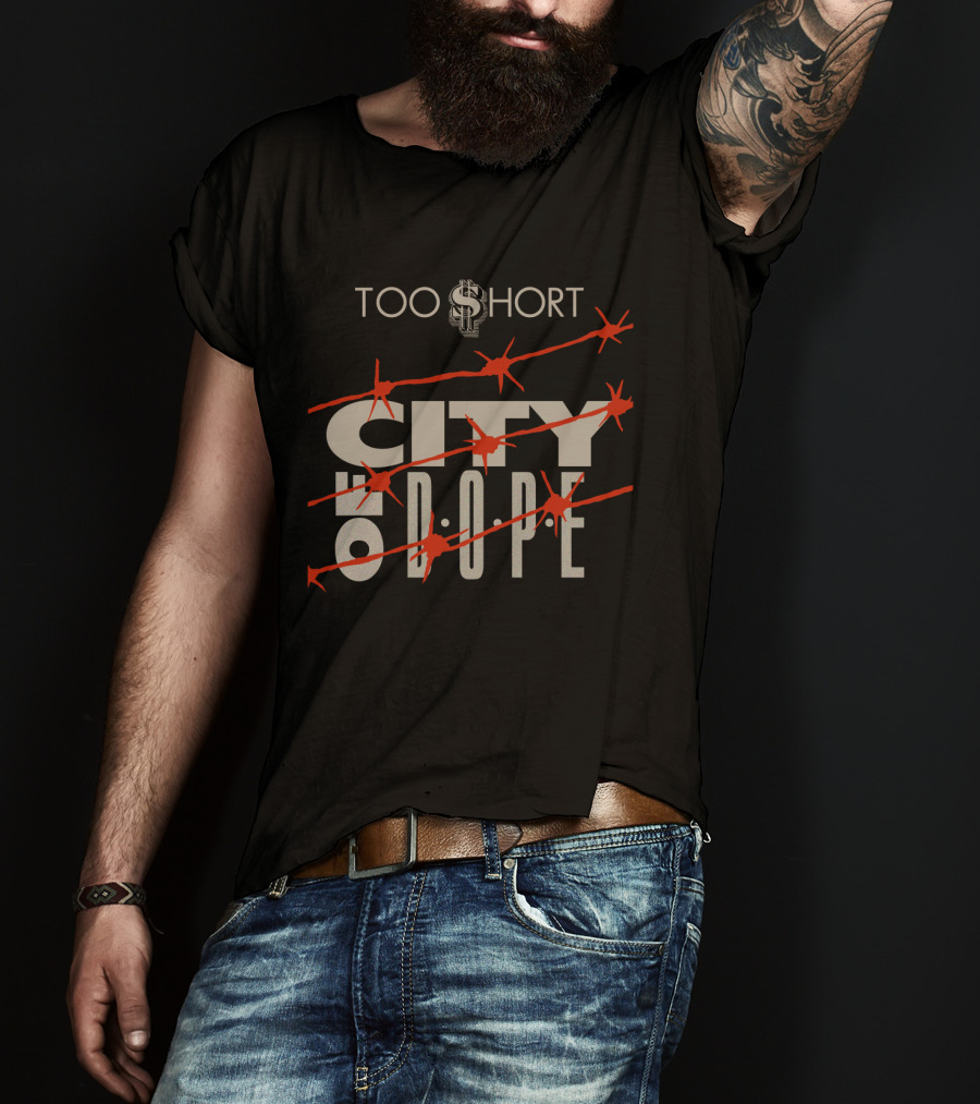 Too $Hort City Of Dope T-Shirt