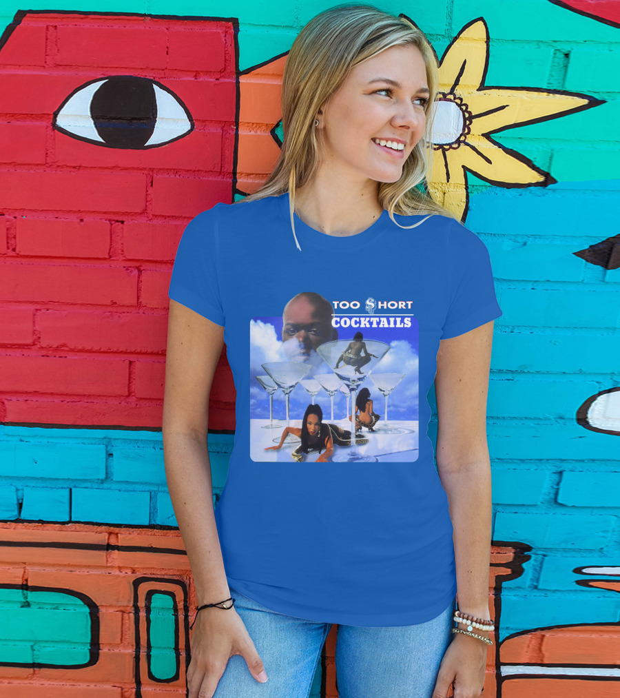Too $Hort Cocktails T-Shirt