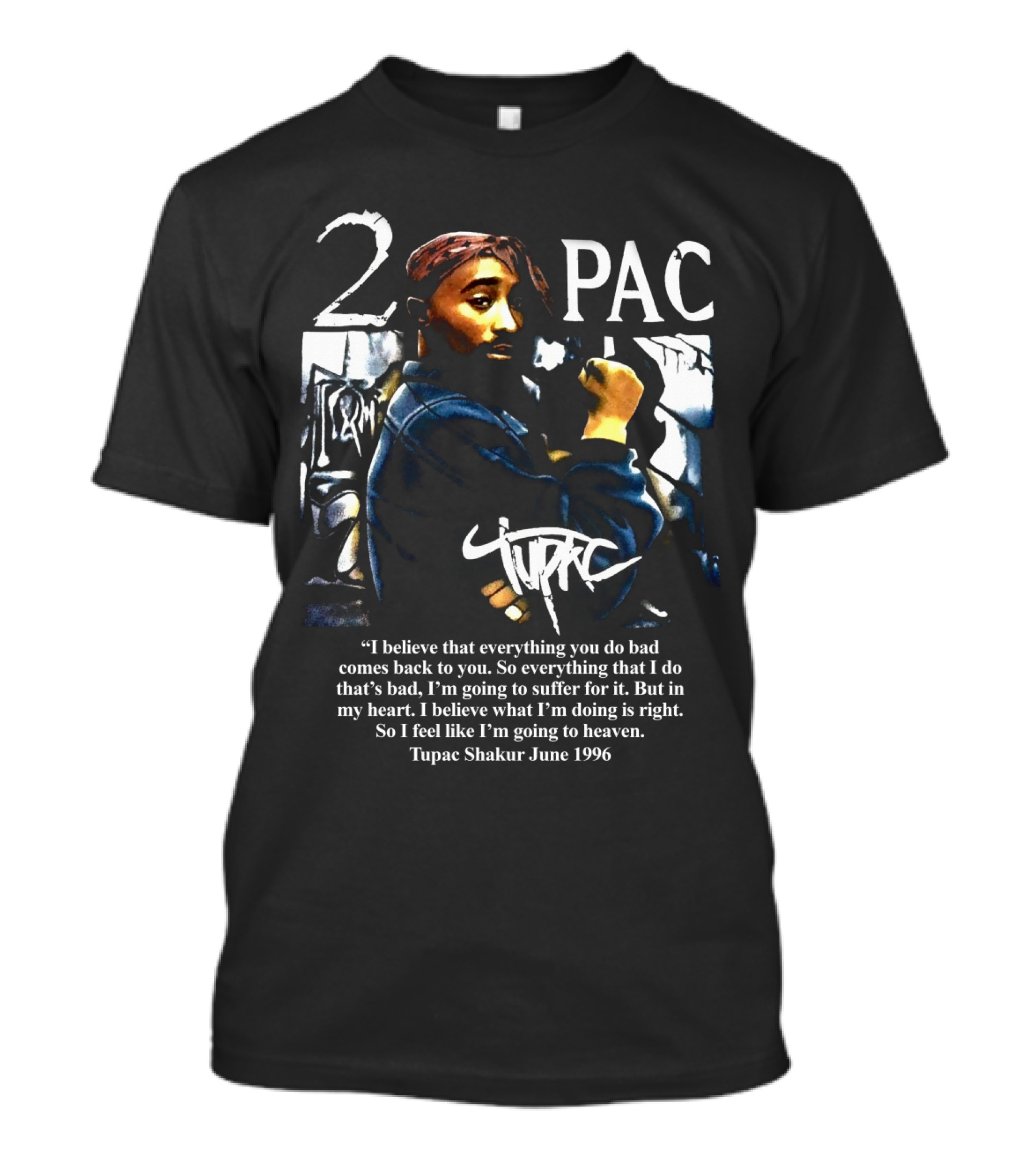 2Pac Shakur Quote June 1996 Graffiti Portrait T-Shirt