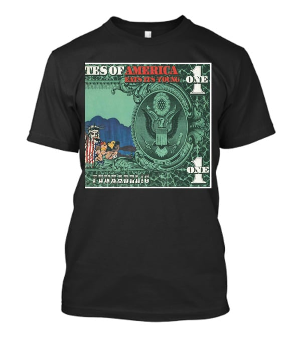 Fkdl United States Of America Eats Its Young Currency Satire T-Shirt