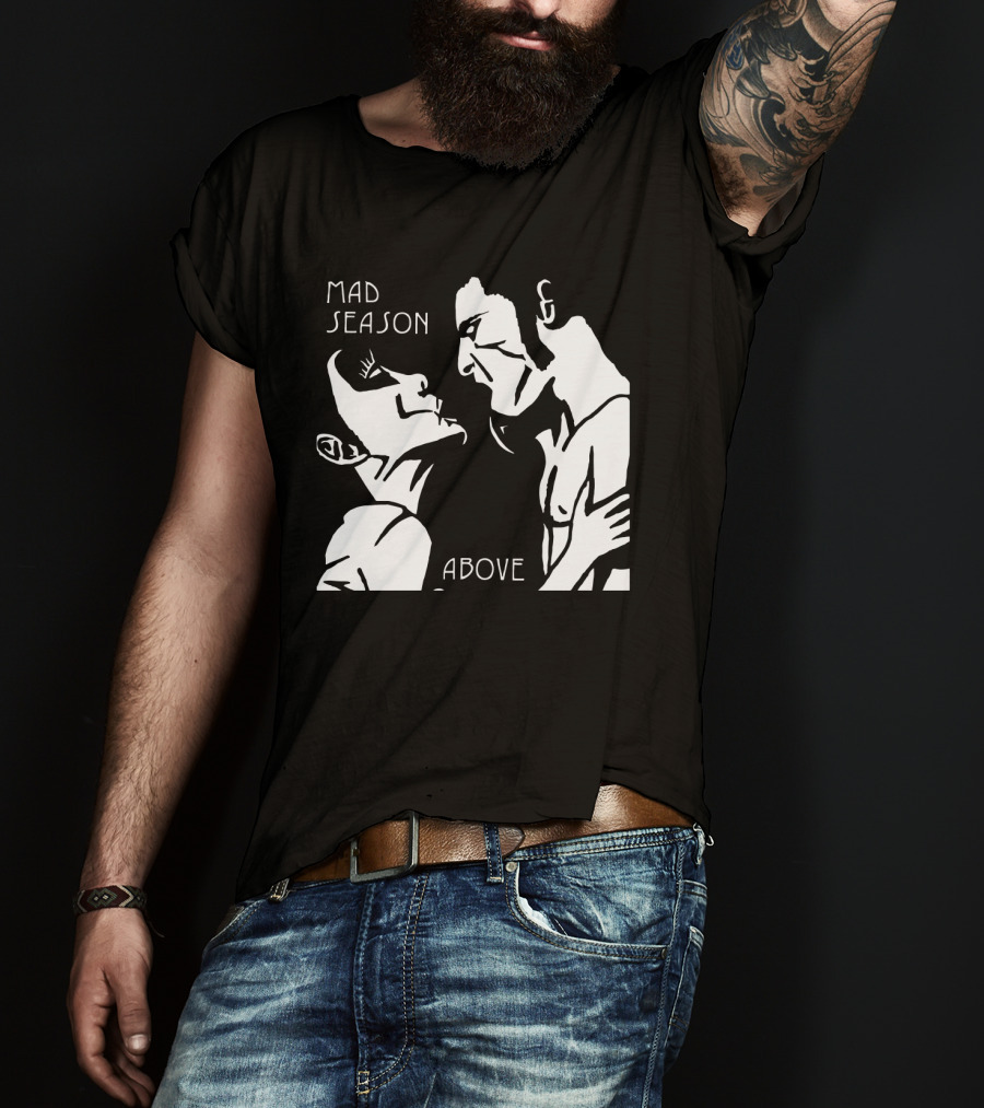Mad Season Above T-Shirt