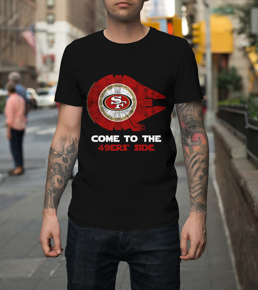 Come To The 49ers' Side San Francisco 49ers Millennium Falcon Nfl T-Shirt
