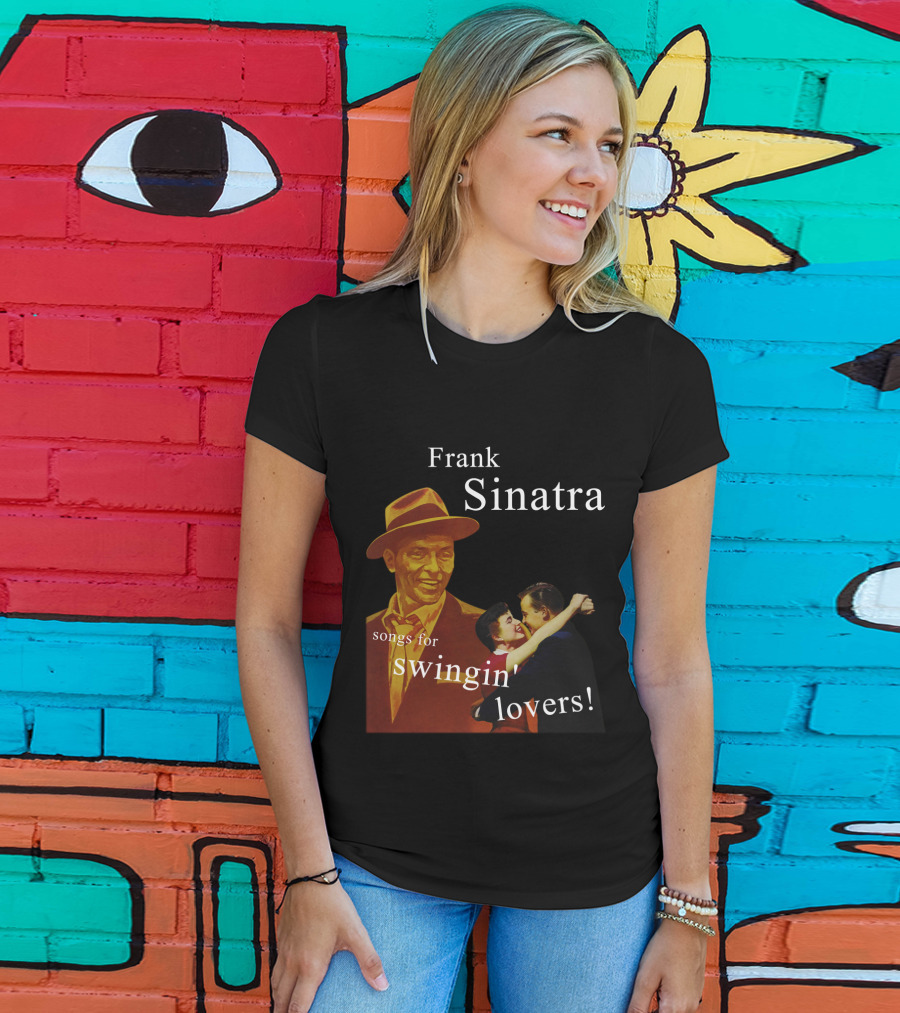 Frank Sinatra Songs For Swingin' Lovers T-Shirt