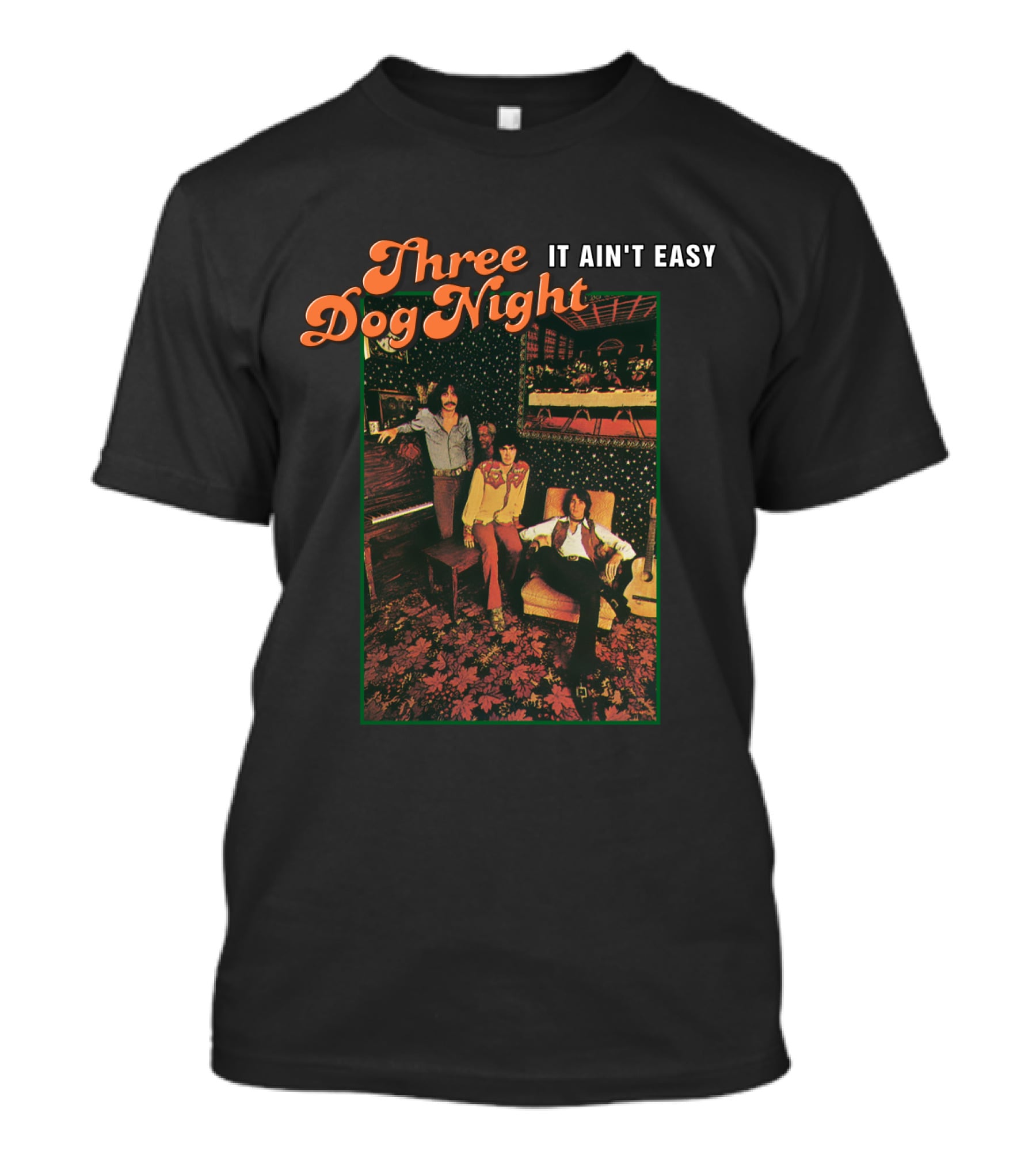 Three Dog Night It Ain't Easy T-Shirt