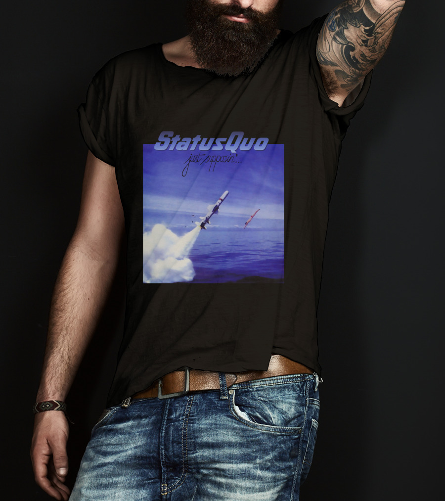 Status Quo Just Supposin. Ocean Rocket Launch T-Shirt