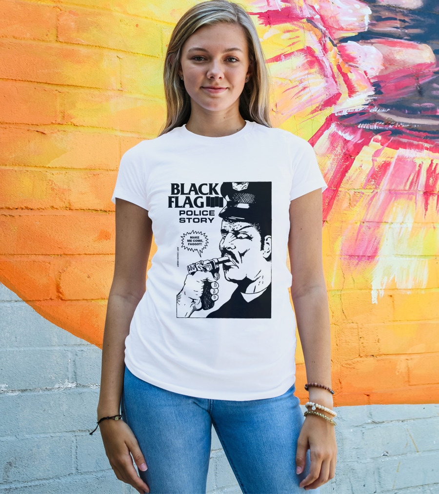 Black Flag Police Story Make Me Come T-Shirt