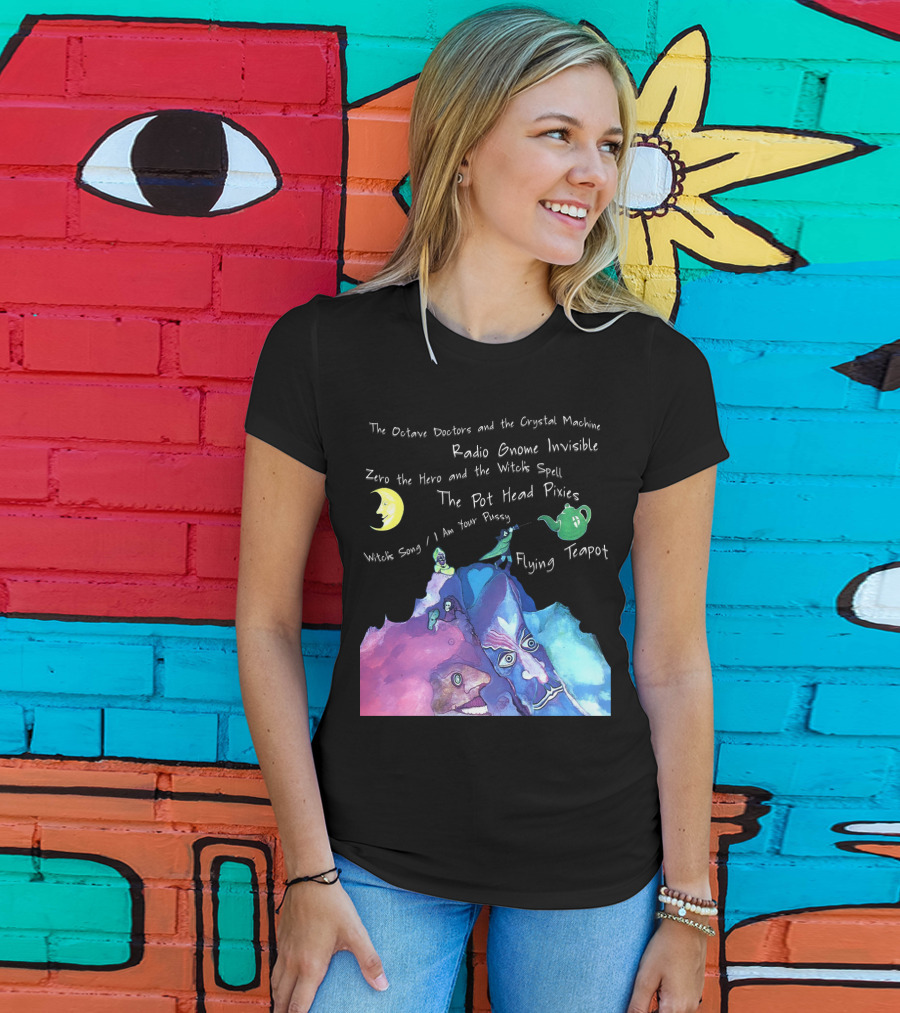 The Octave Doctors And The Crystal Machine Radio Gnome Invisible Zero The Hero And The Witch's Spell The Pot Head Pixies Witch's Song Flying Teapot T-Shirt
