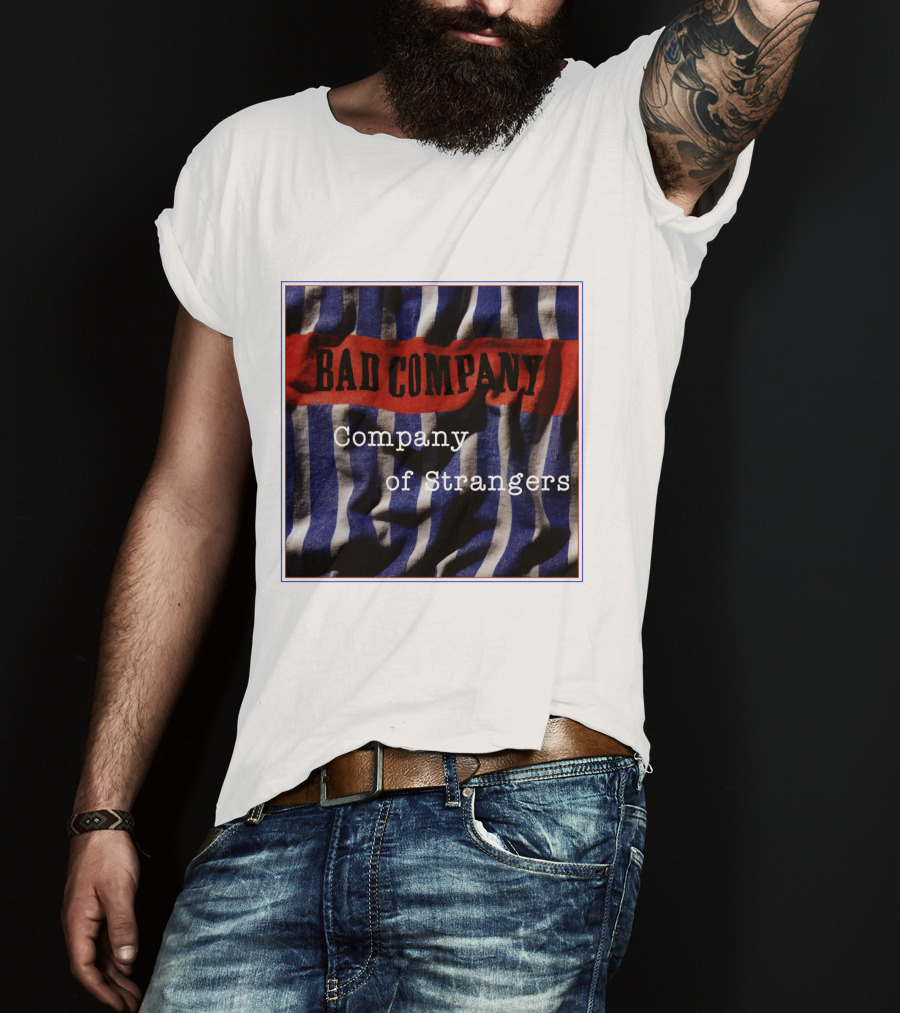Bad Company Company Of Strangers On Striped Fabric Background T-Shirt